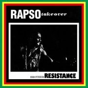 Brother Resistance - Rapso Take Over (1986) [Reissue 2015]