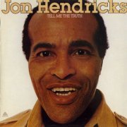 Jon Hendricks - Tell Me The Truth (1975) FLAC