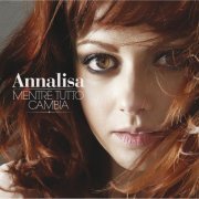 Annalisa - Mentre tutto cambia (2012)