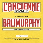 Balimurphy - Live à l'Ancienne Belgique (2020) [Hi-Res]