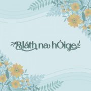 Bláth na hÓige - Bláth na hÓige (2023) [Hi-Res]