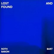 ROTH BART BARON - LOST AND FOUND (2025) Hi-Res