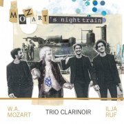 Trio ClariNoir - Mozart's Night Train (2024) [Hi-Res]