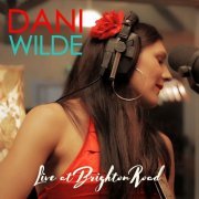 Dani Wilde - Live at Brighton Road (2017)