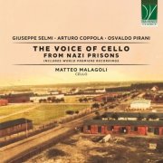 VA - Selmi, Coppola, Pirani: The voice of cello from Nazi prisons (2024) [Hi-Res]