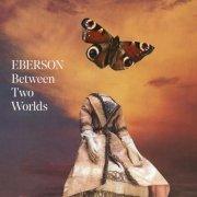 Eberson - Between Two Worlds (2021) Hi-Res