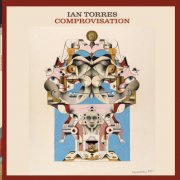 Ian Torres Music - Comprovisation (2025) Hi-Res