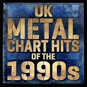 VA - UK Metal Chart Hits of the 1990s (2019)