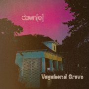 Vagabond Grove - Dawn(e) (2026) [Hi-Res]