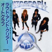 Autograph - Loud And Clear (1987) [ Japanese Edition]