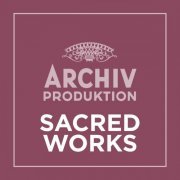 VA - Archiv Produktion - Sacred Works (2021)