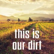 VA - this is our dirt (2025)