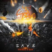 SAVE - Sentenced to Death (2014)