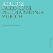 Philharmonia Zürich, Fabio Luisi - Berlioz: Symphonie Fantastique, Op. 14 (Live) (2015) [Hi-Res]