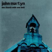 John Martyn - The Church With One Bell (1998)