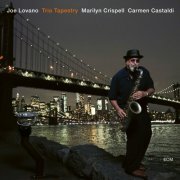 Carmen Castaldi / Marilyn Crispell / Joe Lovano - Trio Tapestry (2019) CDRip