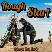 Johnny Boy Kunk - Rough Start (2019)