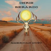 Chris Berardo - American Dust (2025)