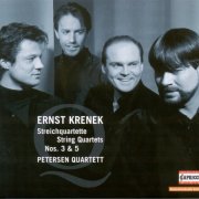 Petersen Quartett - Krenek: String Quartets Nos. 3 & 5 (2007)