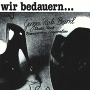 Ginga Rale Band - Wir Bedauern... (Reissue) (1980/2024)