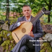 Espen Sørensen - Silvius Leopold Weiss, Sonatas for Lute (2021) [Hi-Res]