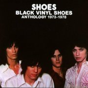 Shoes - Black Vinyl Shoes Anthology 1973-1978 (2018)