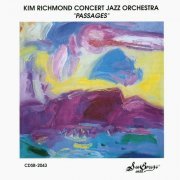 Kim Richmond Concert Jazz Orchestra - Passages (1992)