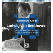 Paul Badura-Skoda - Beethoven: The Complete Piano Sonatas Played on Period Instruments (2020)