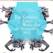 Capriccio Stravagante, Café Zimmermann - Lully, Rameau, Corrette, Moulinie: Les Grandes Eaux Musicales De Versailles 2012 (2012)