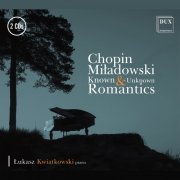 Łukasz Kwiatkowski - Chopin & Miładowski: Known & Unknown Romantics (2023)