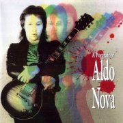 Aldo Nova - A Portrait Of Aldo Nova (1991)