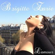 Brigitte Zarie - L'amour (2013)