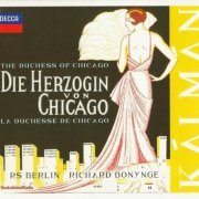 Rundfunk-Sinfonieorchester Berlin, Richard Bonynge - Kálmán: Die Herzogin von Chicago (1999) CD-Rip