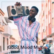 VA - Good Mood Music (2022)