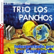 Los Camperos - Los Exitos Del Trio Los Panchos (Digitally Remastered) (2009) FLAC