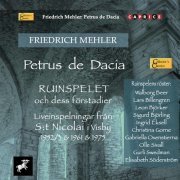 Friedrich Mehler - Mehler: Petrus de Dacia (Excerpts) [Live] (2021)