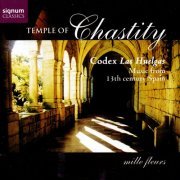 Mille Fleurs - Temple of Chastity: Codex Las Huelgas - Music from 13th century Spain (2005)