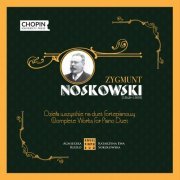 Chopin University Press - Zygmunt Noskowski: Complete Works for Piano Duet (2022)