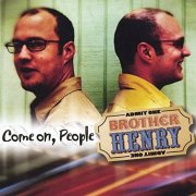 Brother Henry - Come On, People (2003)