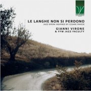 Gianni Virone - Le langhe non si perdono (Jazz opera inspired by cesare pavese) (2023)