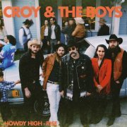 Croy & the Boys - Howdy High-Rise (2019)