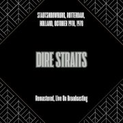 Dire Straits - Stadtshouwburg, Rotterdam, Holland, October 19th, 1978 (Remastered, Live On Broadcasting) (2025)