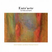 Maria-Theresa Freibott, Horst Kreidler - Entr'acte (2021) [Hi-Res]