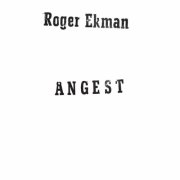 Roger Ekman - Ångest (2025) [Hi-Res]
