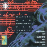 Moshe Hammer, Valerie Tryon & William Beauvais - Dances and Romances for Violin (2000)