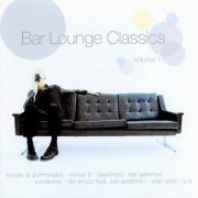 VA - Bar Lounge Classics Vol. 1 (2001)