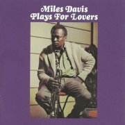 Miles Davis - Miles Davis Plays for Lovers (2012)