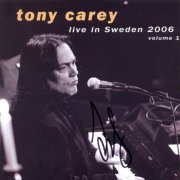 Tony Carey - Live In Sweden 2006, Volume 1 (2006)