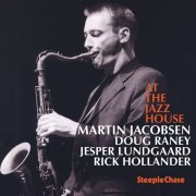 Martin Jacobsen - Live At The Jazz House (2015) flac