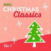 VA - 40s Christmas Classics - Vol. 1 (2024) [Hi-Res]